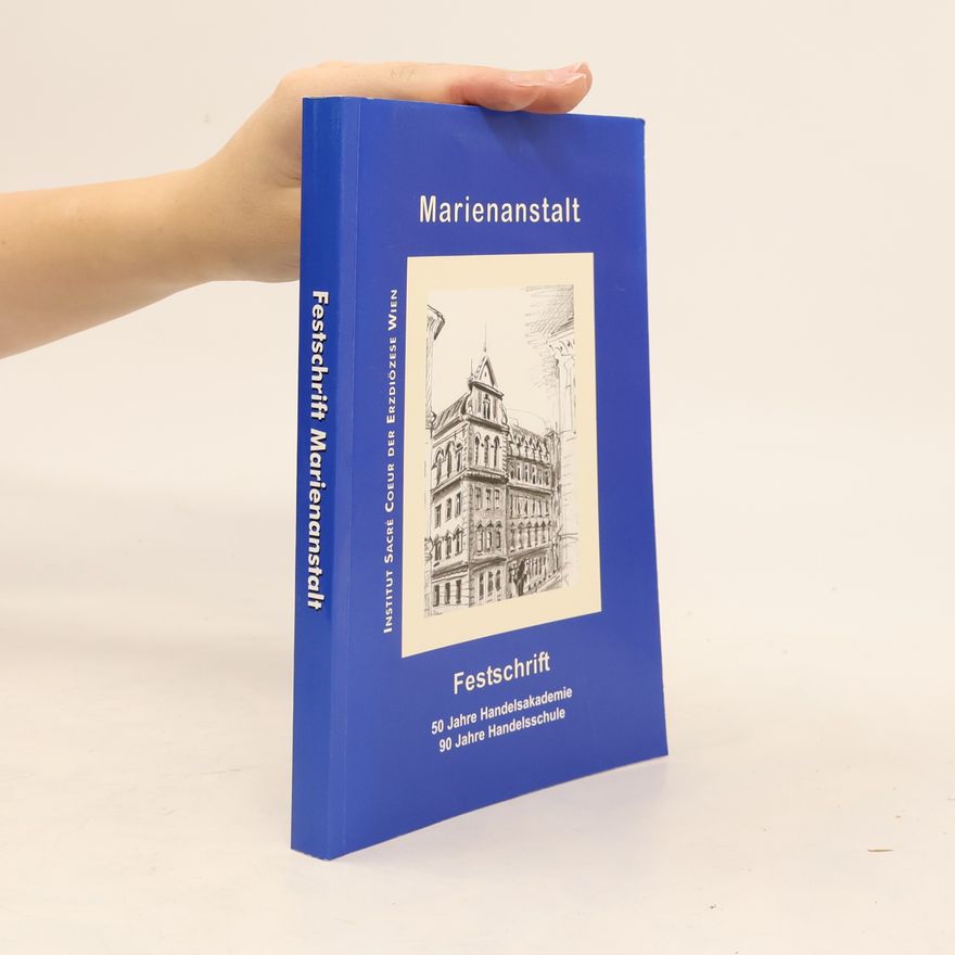 Mag. Gerald Holzer Marienanstalt. Festschrift
