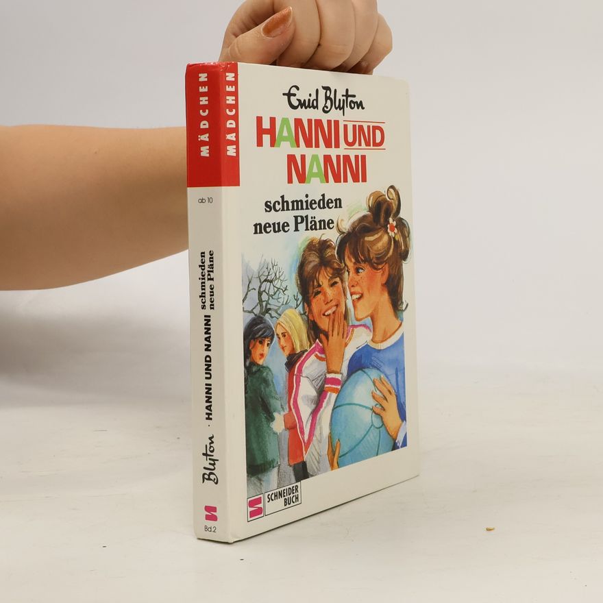 Enid Blyton Hanni und Nanni schmieden neue Pläne