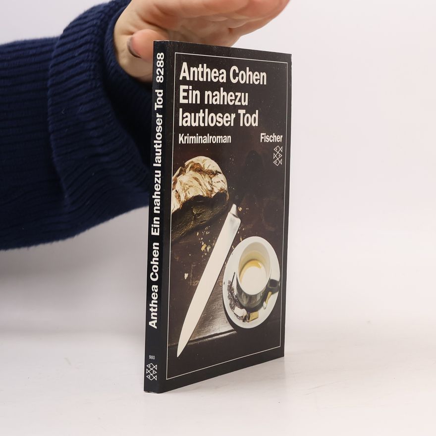 Anthea Cohen Ein nahezu lautloser Tod: Kriminalroman