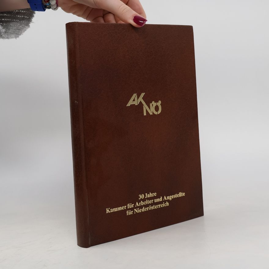 Autorenkollektiv 30 Jahre. Kammer für Arbeiter und Angestellte für Niederösterreich