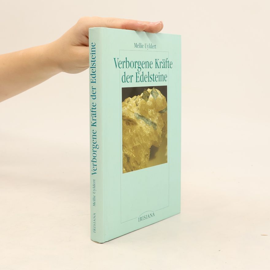 Mellie Uyldert Verborgene Kräfte der Edelsteine