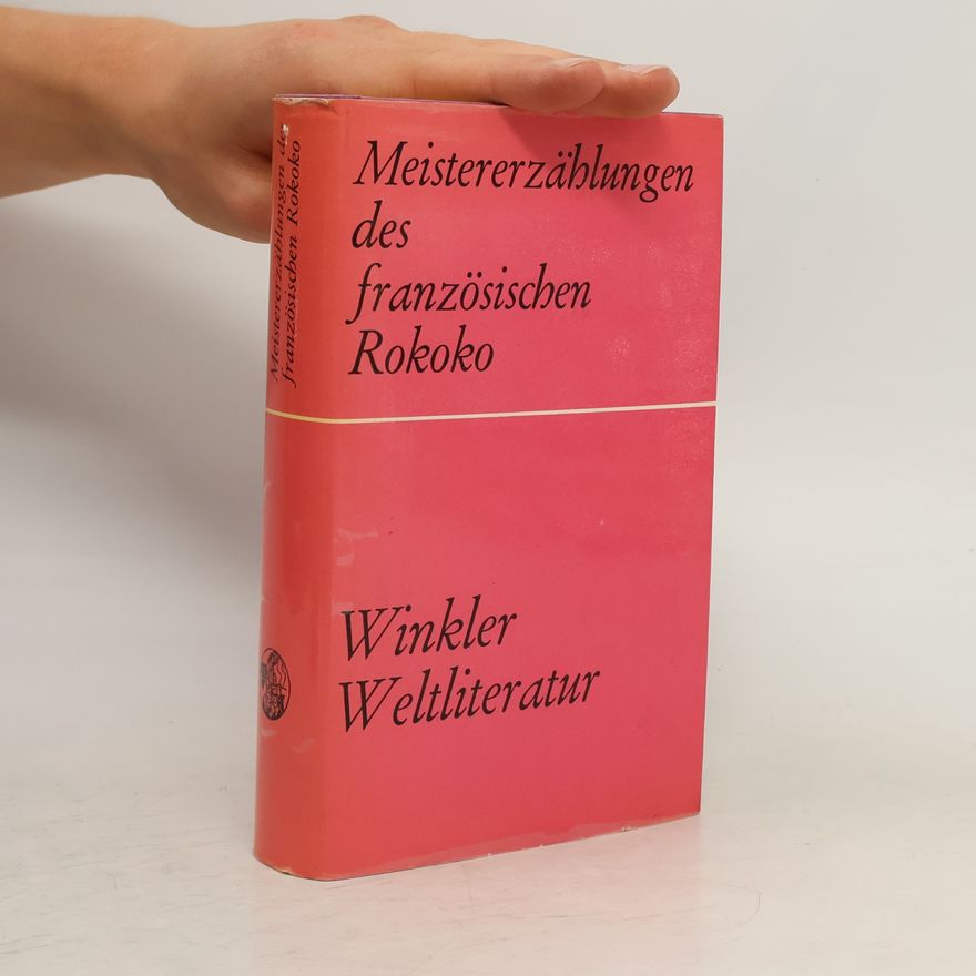 Autorenkollektiv Meistererzählungen des französischen Rokoko