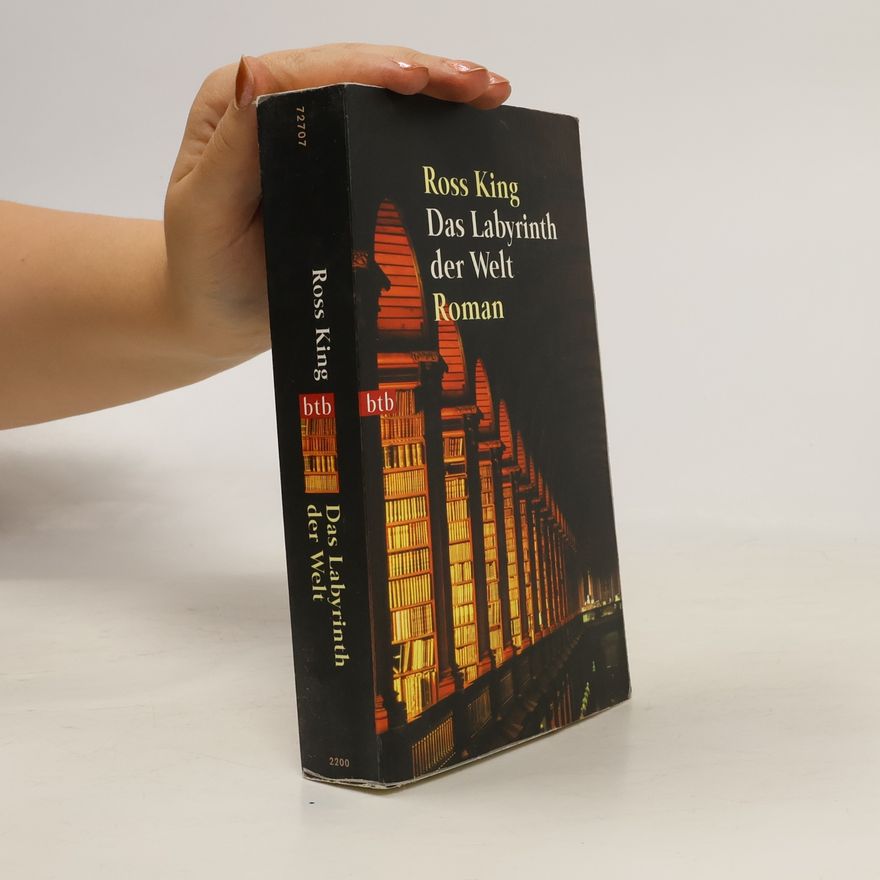 Ross King Das Labyrinth der Welt