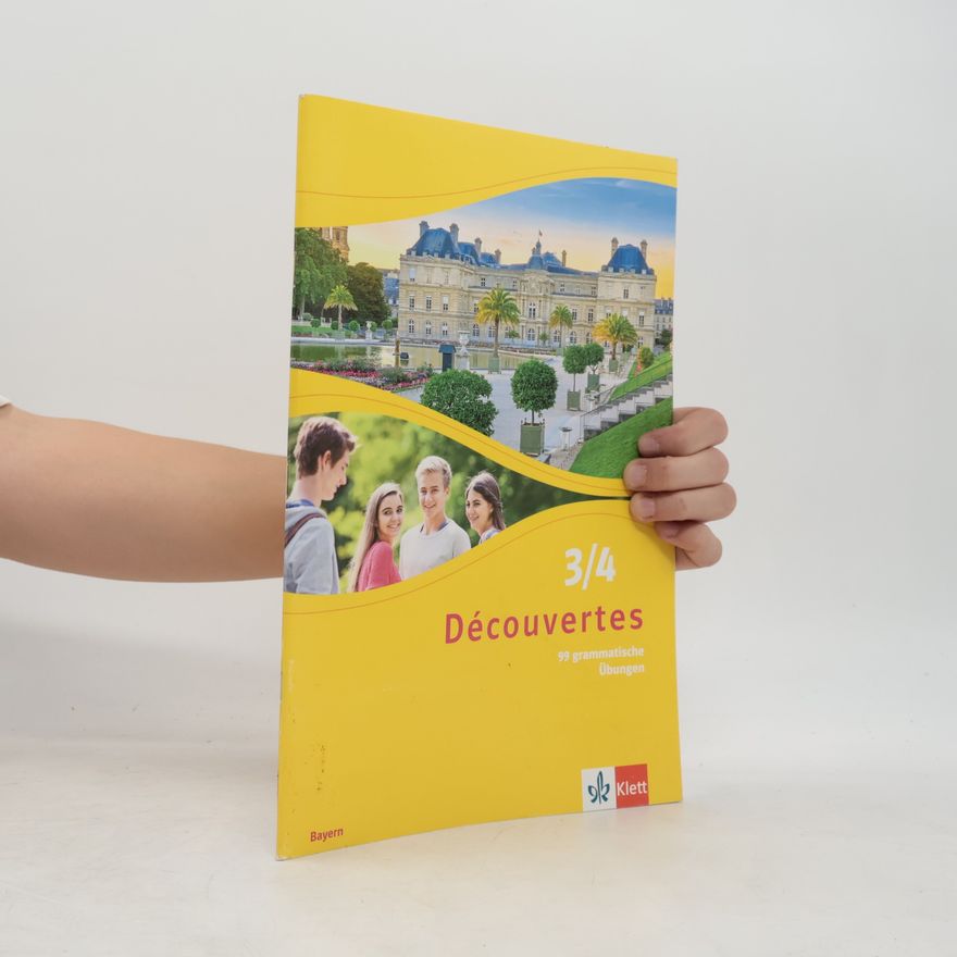 Klett Ernst /Schulbuch Découvertes 3/4. Ausgabe Bayern. 99 grammatische Übungen für Klasse 8 und 9 3. und 4. Lernjahr