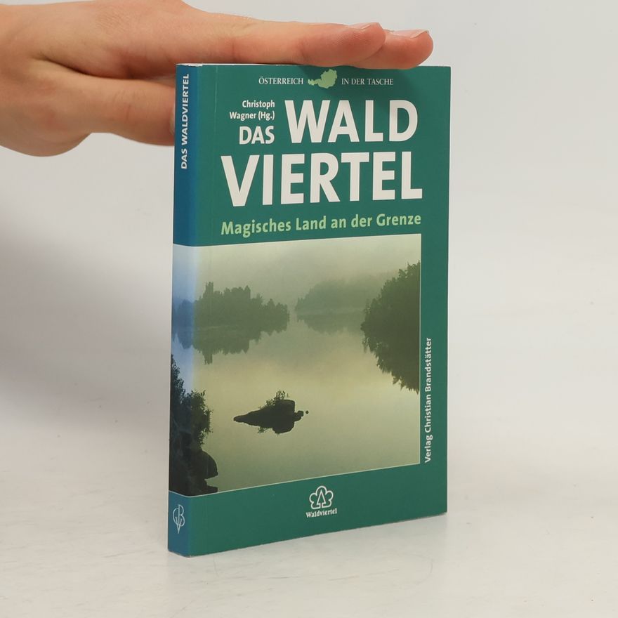 Andrea Riegl Das Waldviertel