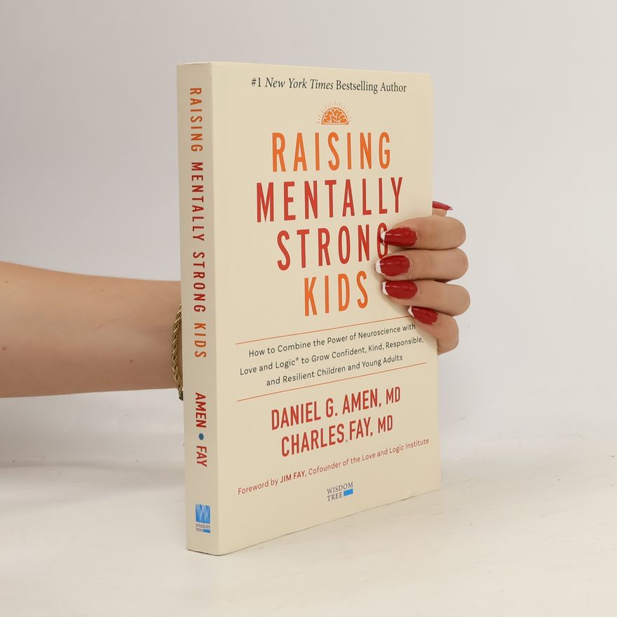 Charles Fay Raising Mentally Strong Kids