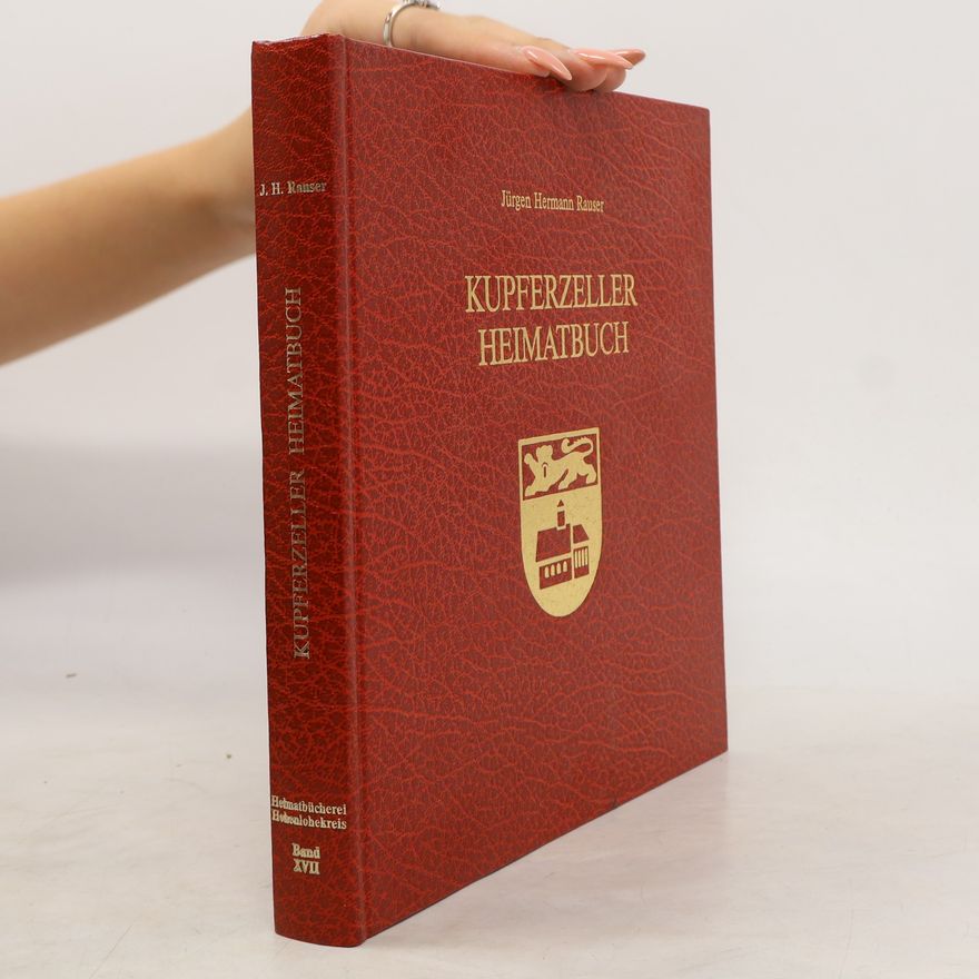 Jürgen Hermann Rauser Kupferzeller Heimatbuch XVII
