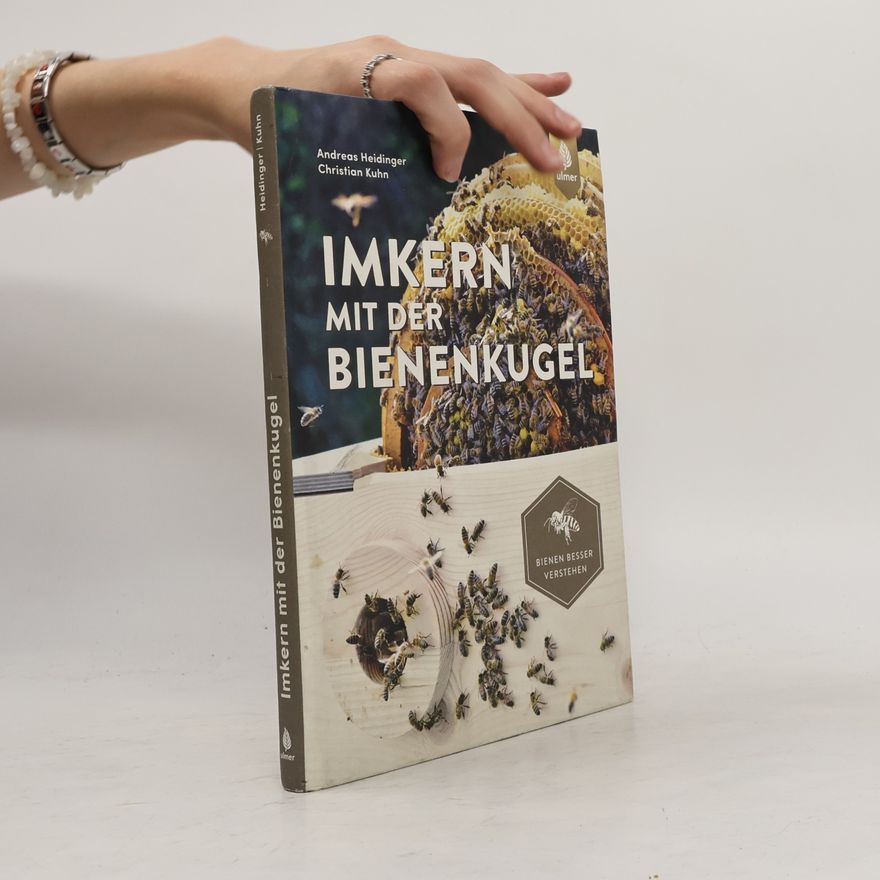 Andreas Heidinger Imkern mit der Bienenkugel