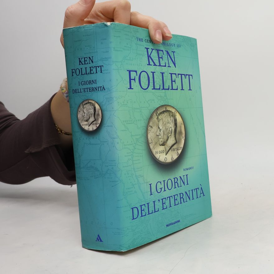 Ken Follett I giorni dell'eternità. The century trilogy