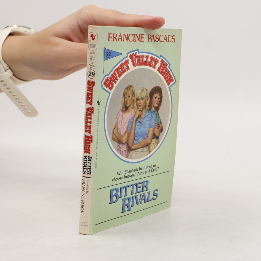 Francine Pascal Sweet Valley High - 29: Bitter Rivals