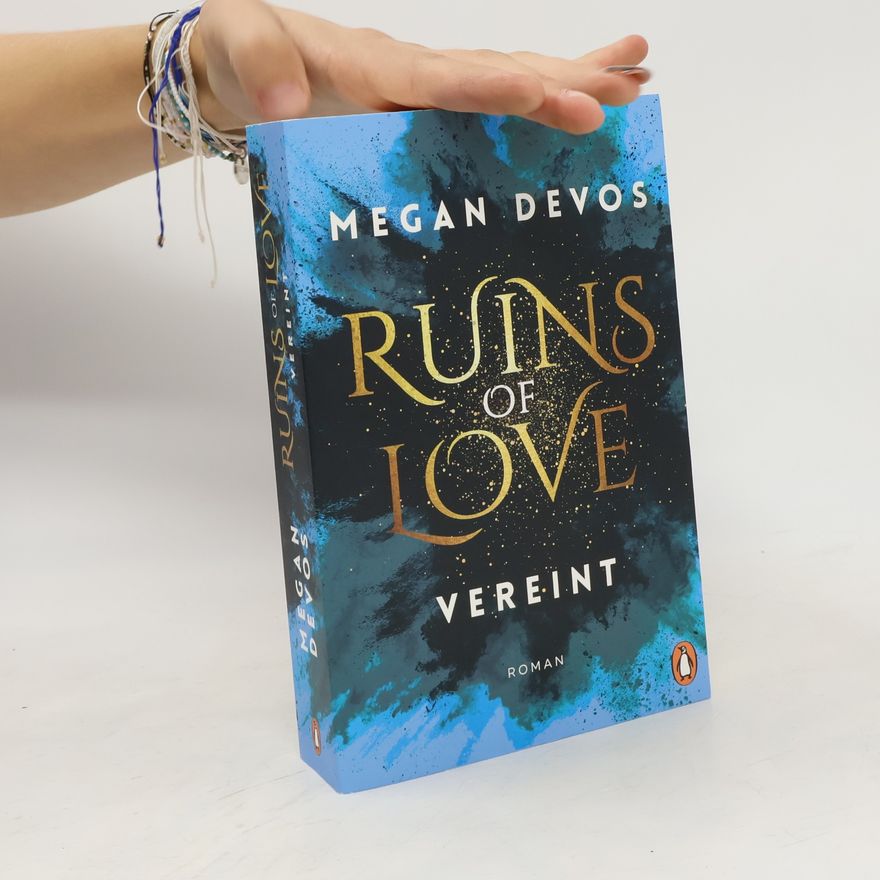Megan DeVos Ruins of Love. Vereint
