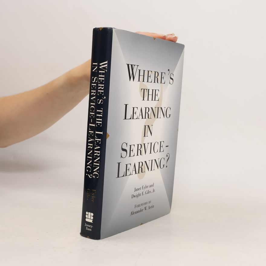 Alexander W. Astin Where's the Learning in Service-Learning?