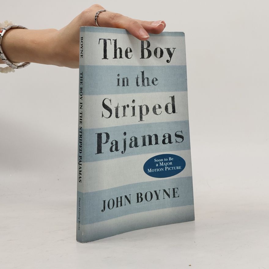 John Boyne The Boy in the Striped Pajamas