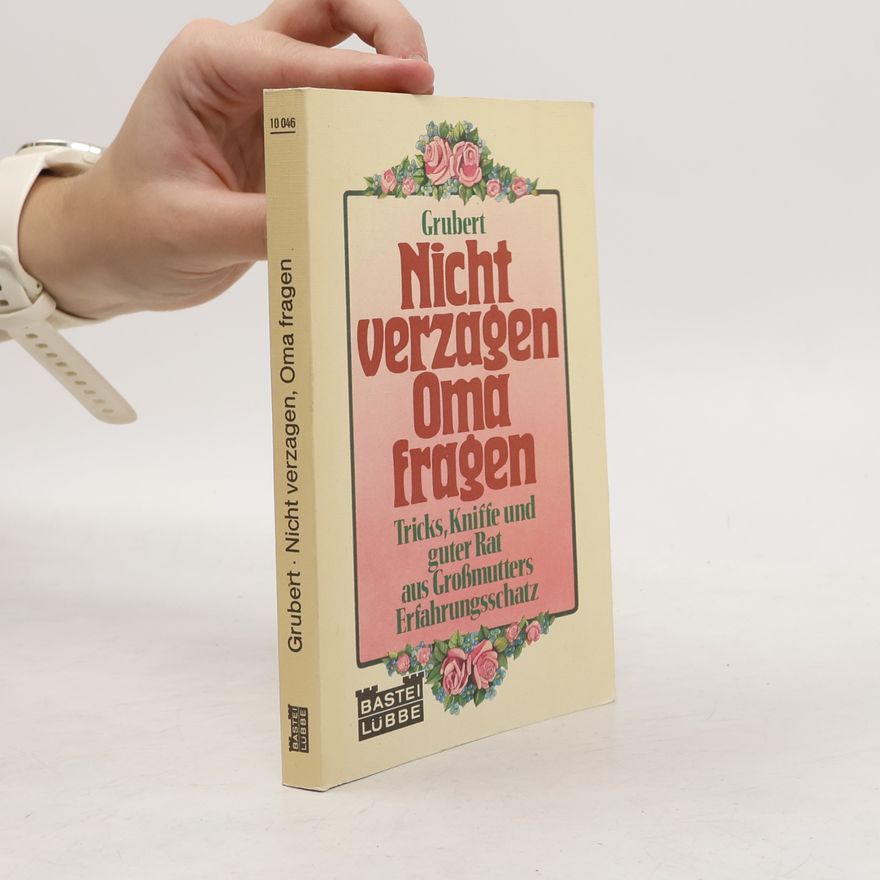M. Chr. Grubert Nicht verzagen, Oma fragen