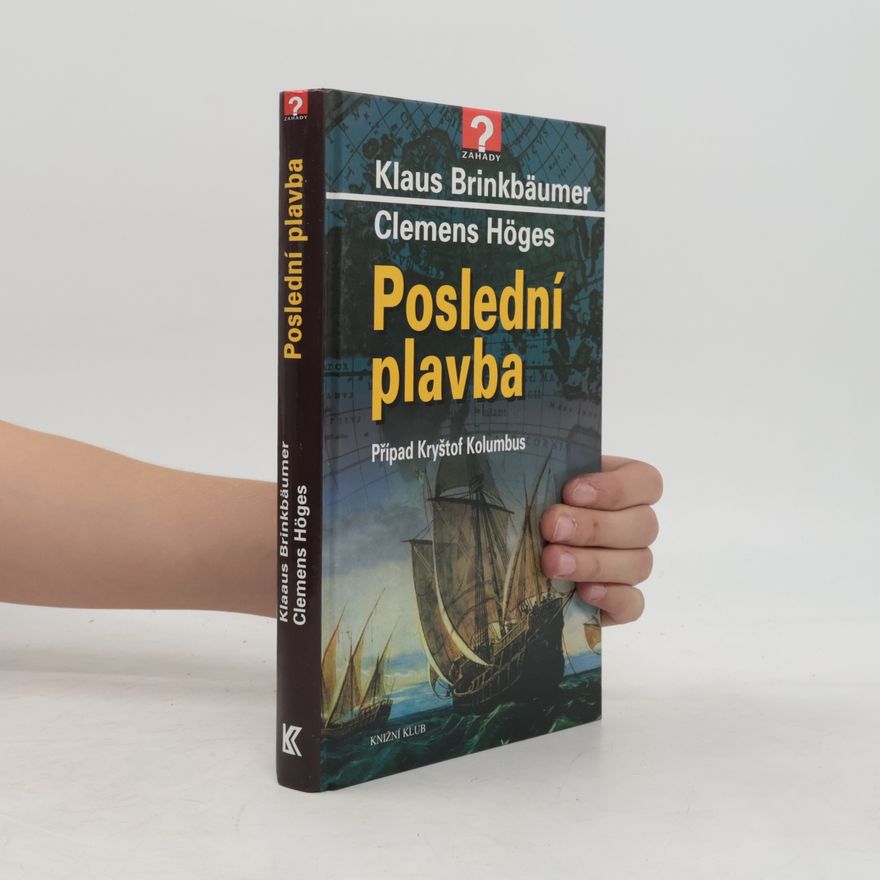 Klaus Brinkbäumer Poslední plavba - Případ Kryštof Kolumbus