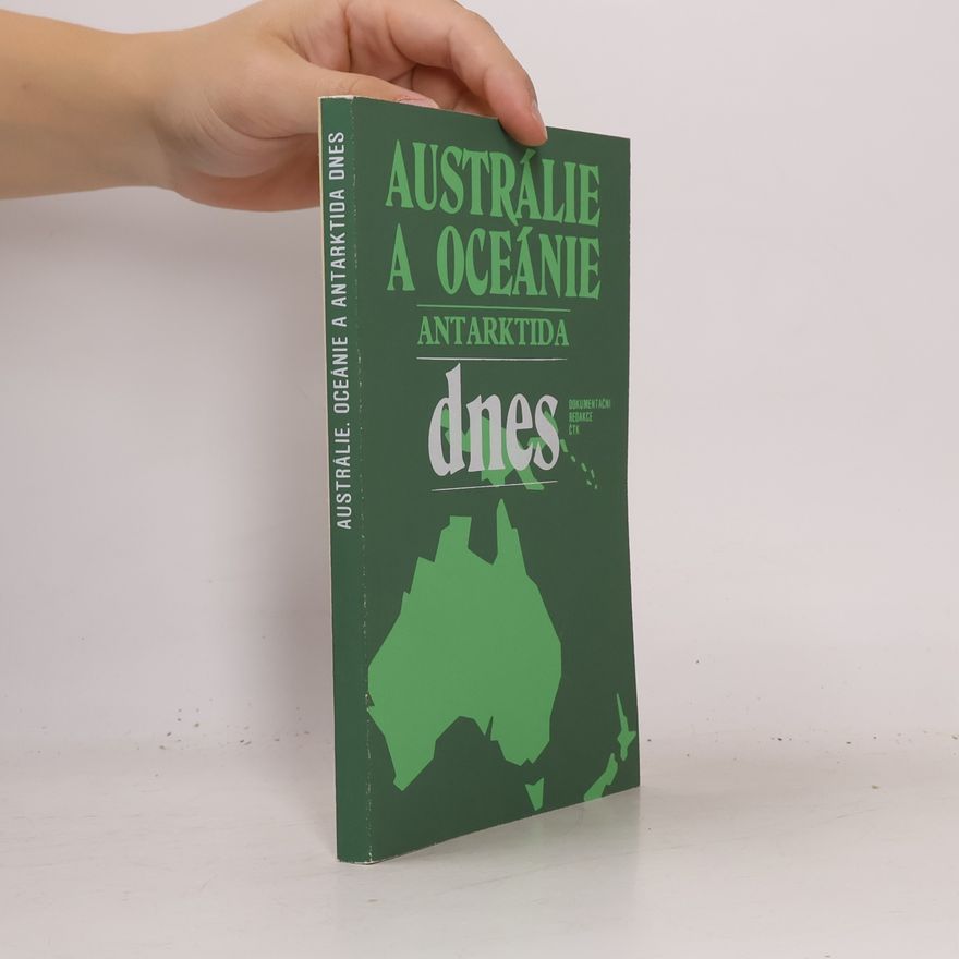 Jaroslav Hána Austrálie a Oceánie, Antarktida dnes