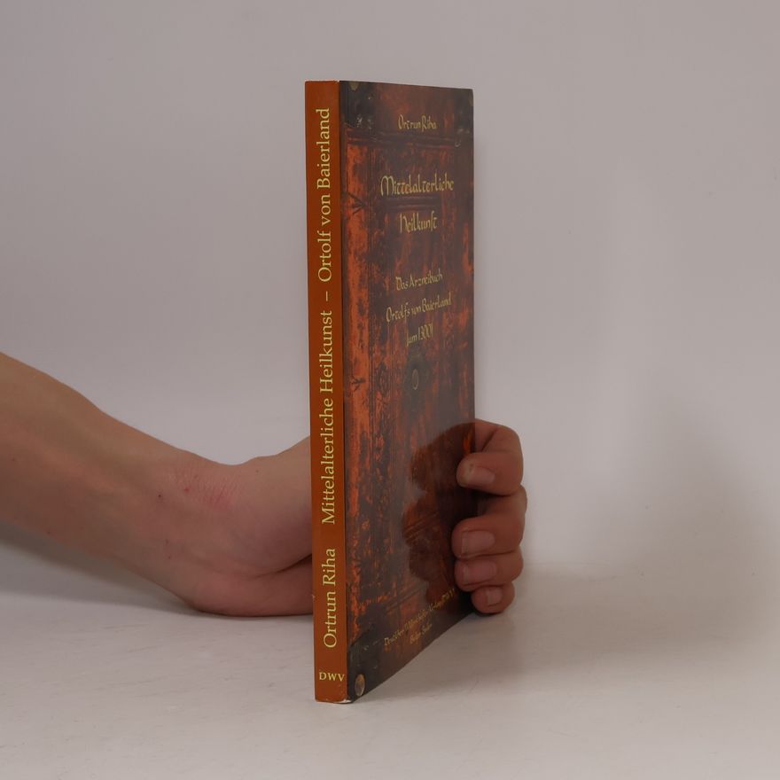 Ortolf von Baierland DWV-Schriften zur Medizingeschichte: Mittelalterliche Heilkunst