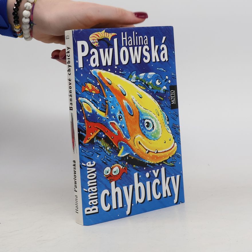 Halina Pawlowská Banánové chybičky