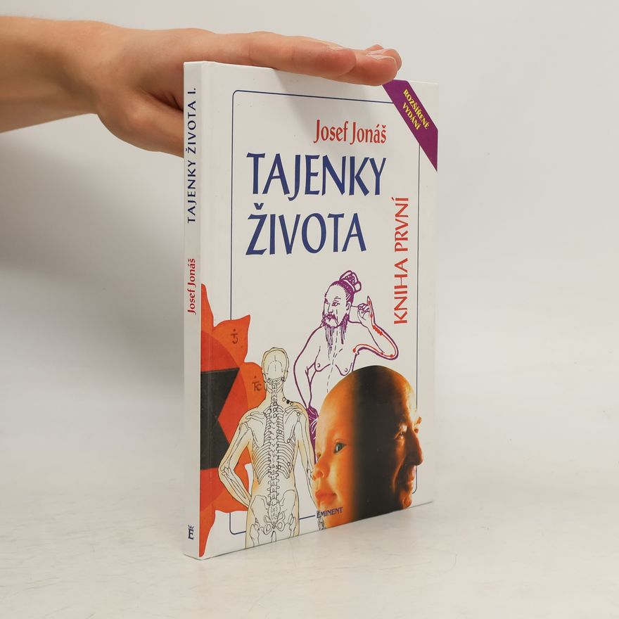 Josef Jonáš Tajenky života. Kniha první