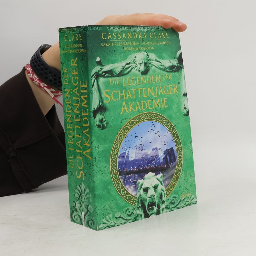 Cassandra Clare Legenden der Schattenjäger-Akademie