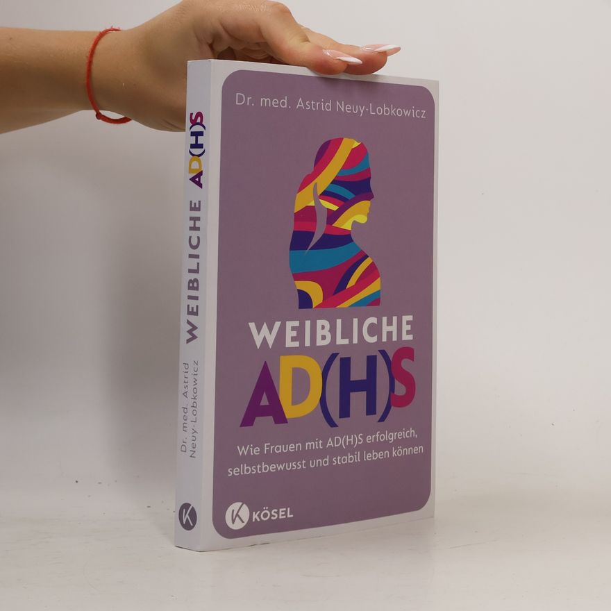 Astrid Neuy-Lobkowicz Weibliche AD(H)S