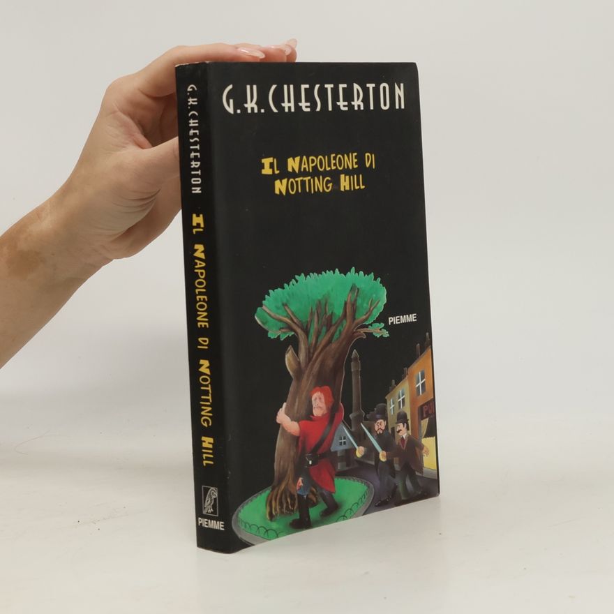 G. K. Chesterton Il Napoleone di Notting Hill