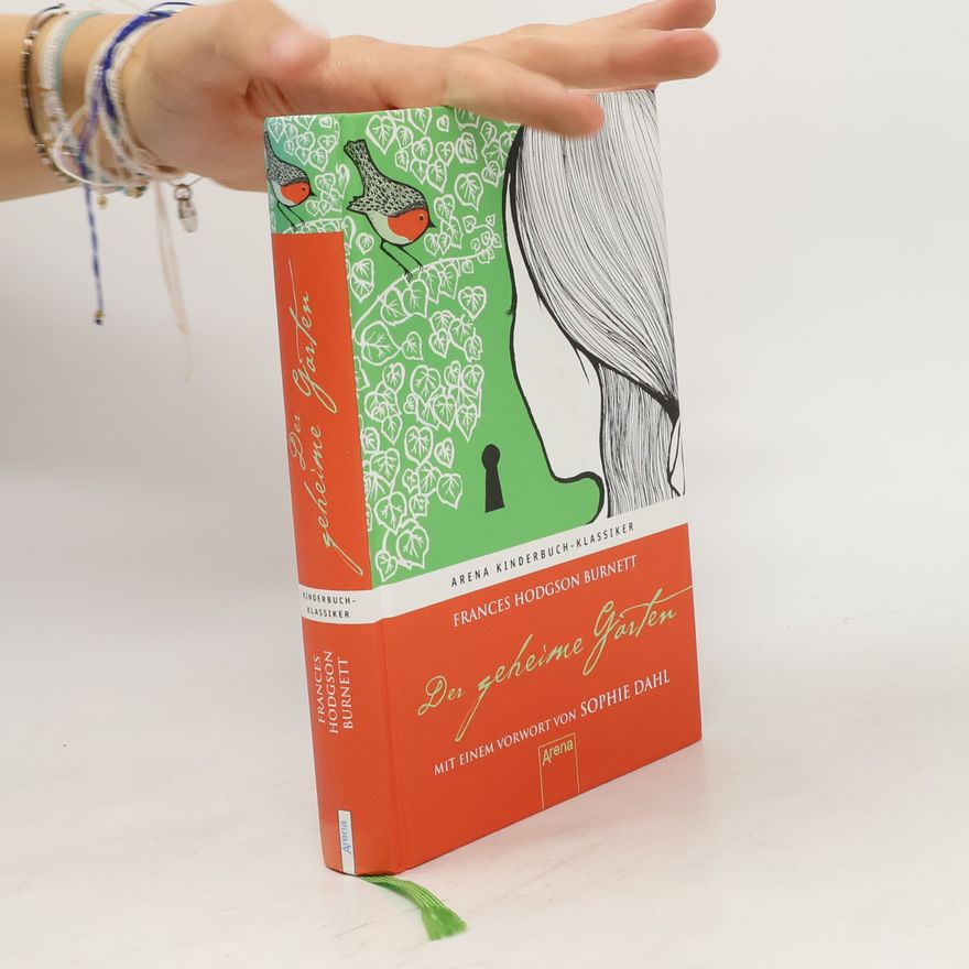 Frances Hodgson Burnett Der geheime Garten