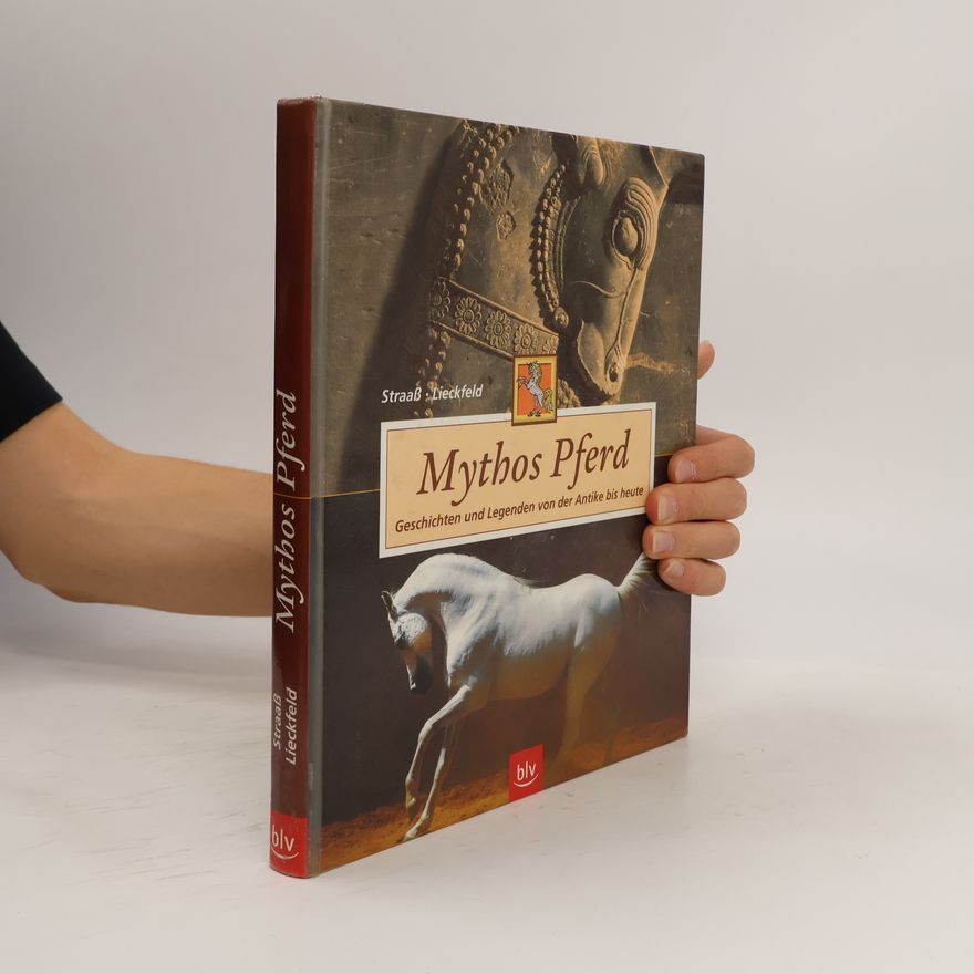 Veronika Straass Mythos Pferd