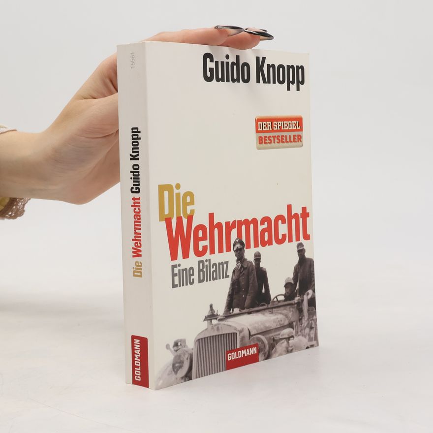 Guido Knopp Die Wehrmacht