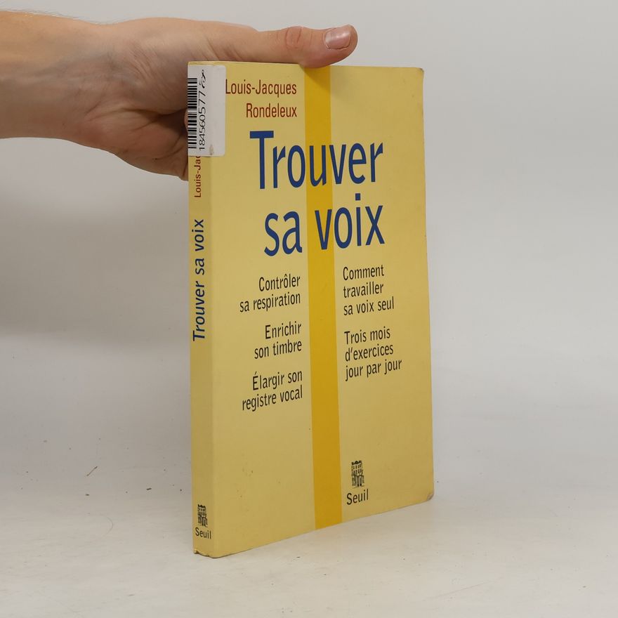 Louis-Jacques Rondeleux Trouver sa voix