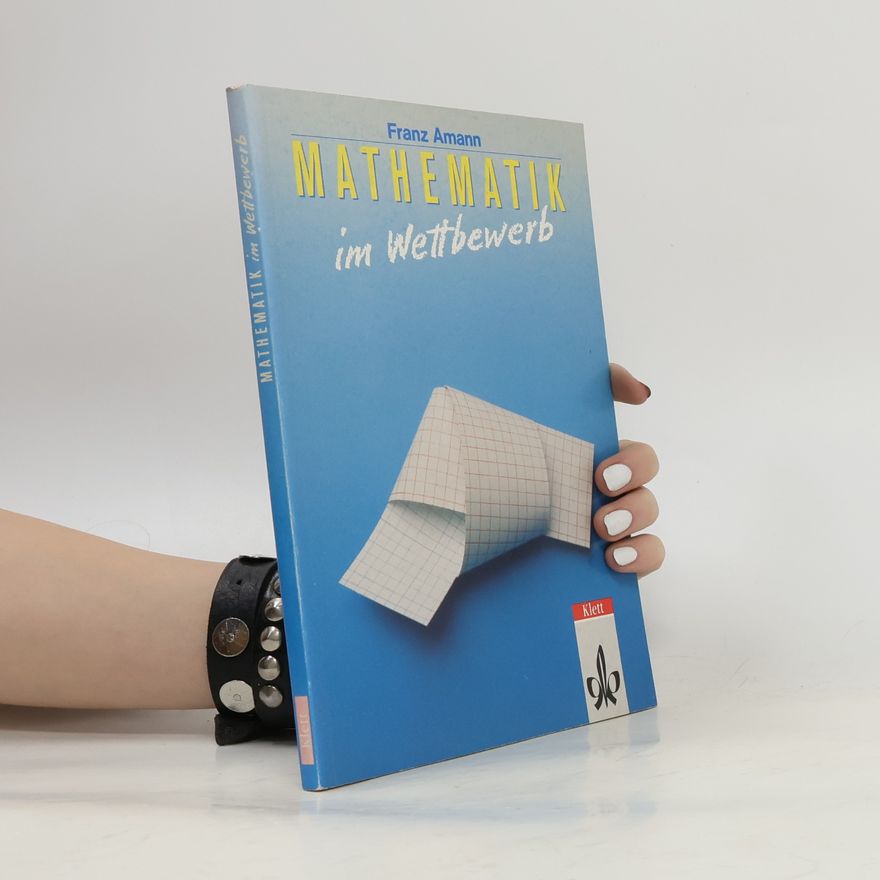 Franz Amann Mathematik im Wettbewerb