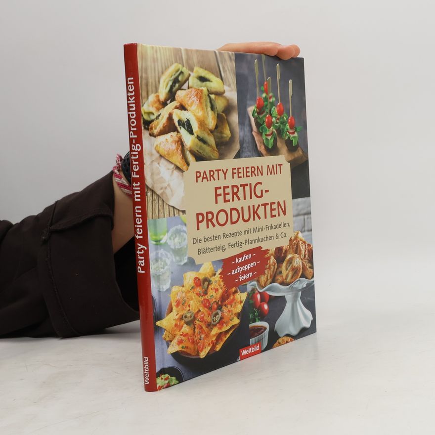 Autorenkollektiv Party feiern mit Fertig-Produkten