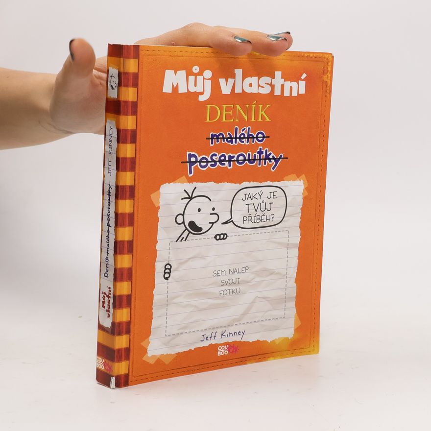 Jeff Kinney Můj vlastní deník malého poseroutky