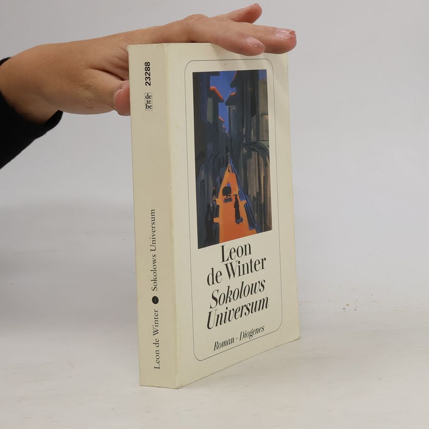 Leon de Winter Sokolows Universum