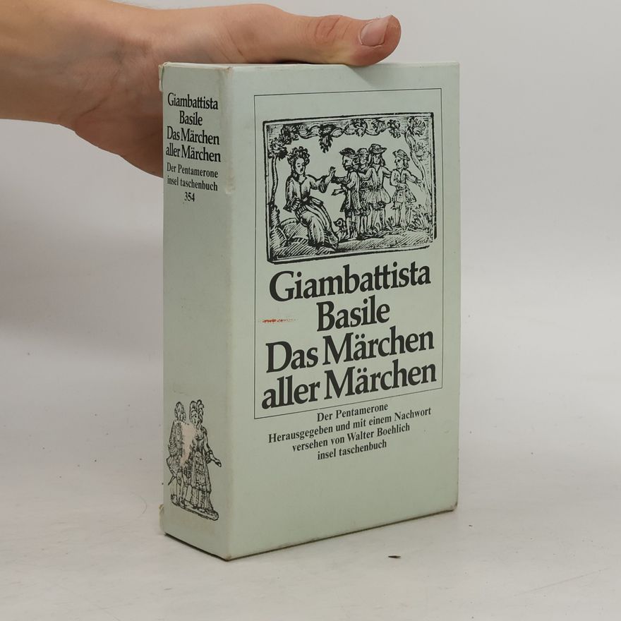 Giambattista Basile Das Märchen aller Märchen 1-5