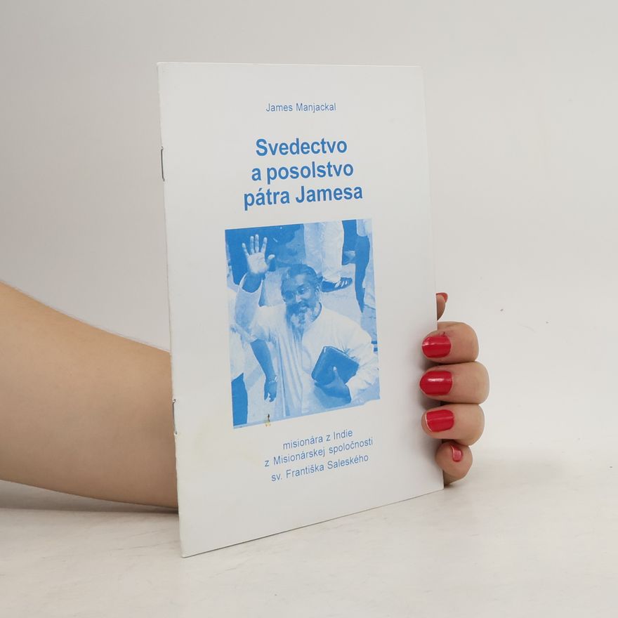 James Manjackal Svedectvo a posolstvo pátra Jamesa