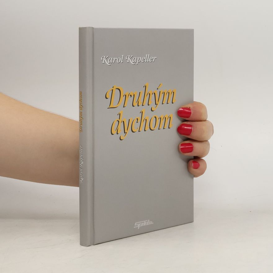 Karol Kapeller Druhým dychom