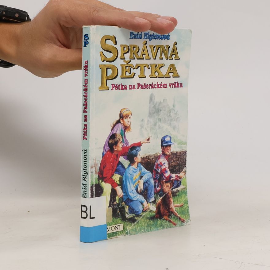 Enid Blyton Správná pětka. Pětka na Pašeráckém vršku