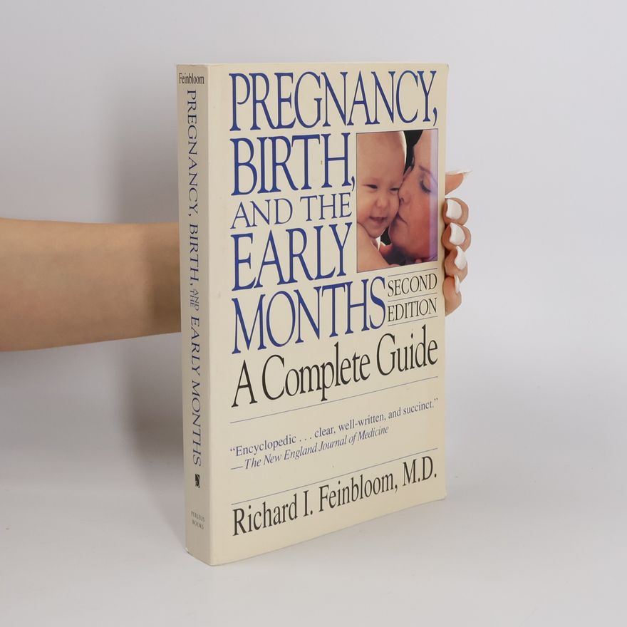 Richard I. Feinbloom Pregnancy, Birth, And The Early Months
