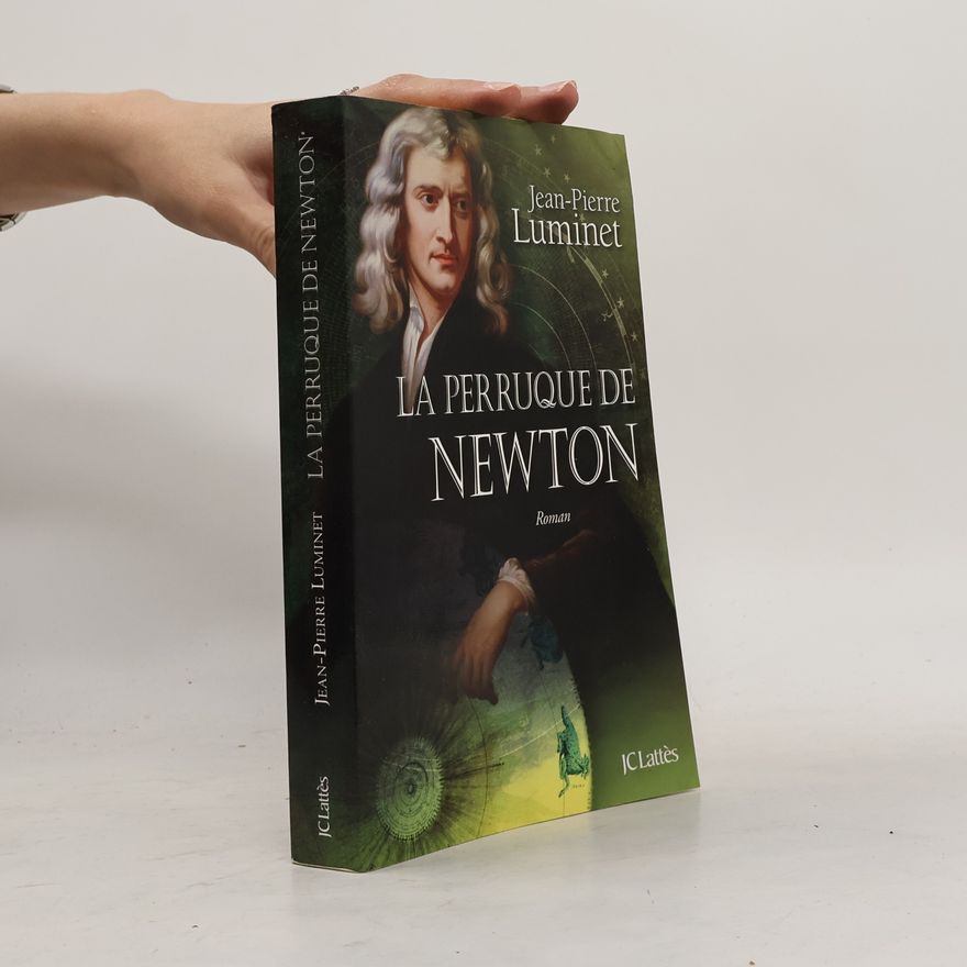 Jean-Pierre Luminet La Perruque de Newton