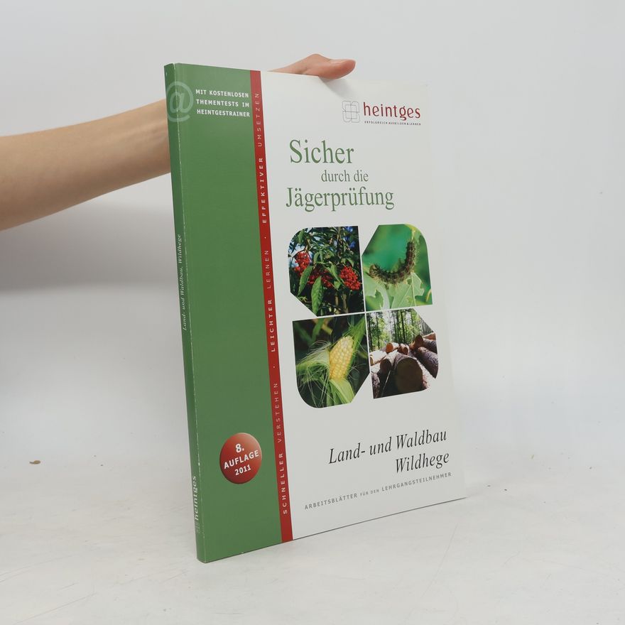 Friedhelm Heintges Sicher durch die Jägerprüfung - 8. Auflage 2011