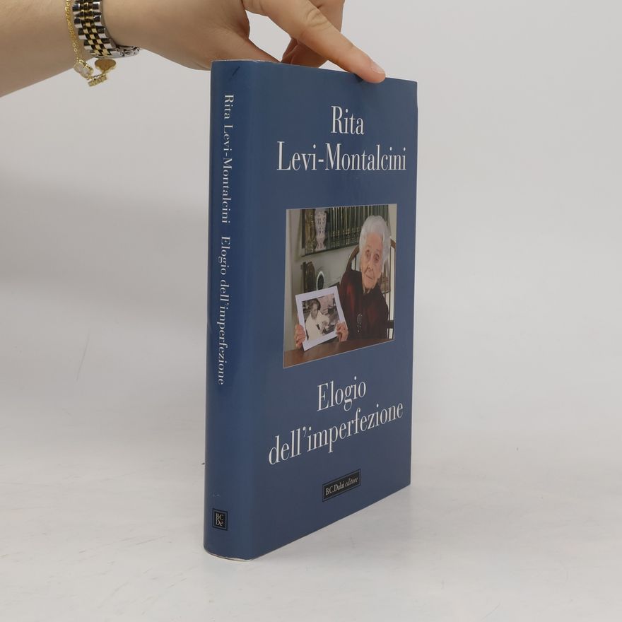 Rita Levi-Montalcini Elogio dell'imperfezione