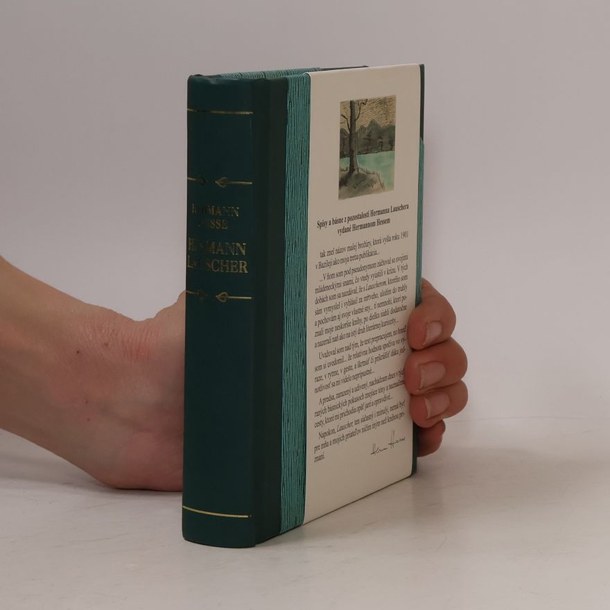 Hermann Hesse Spisy a básne z pozostalosti Hermanna Lauschera vydané Hermannom Hessem