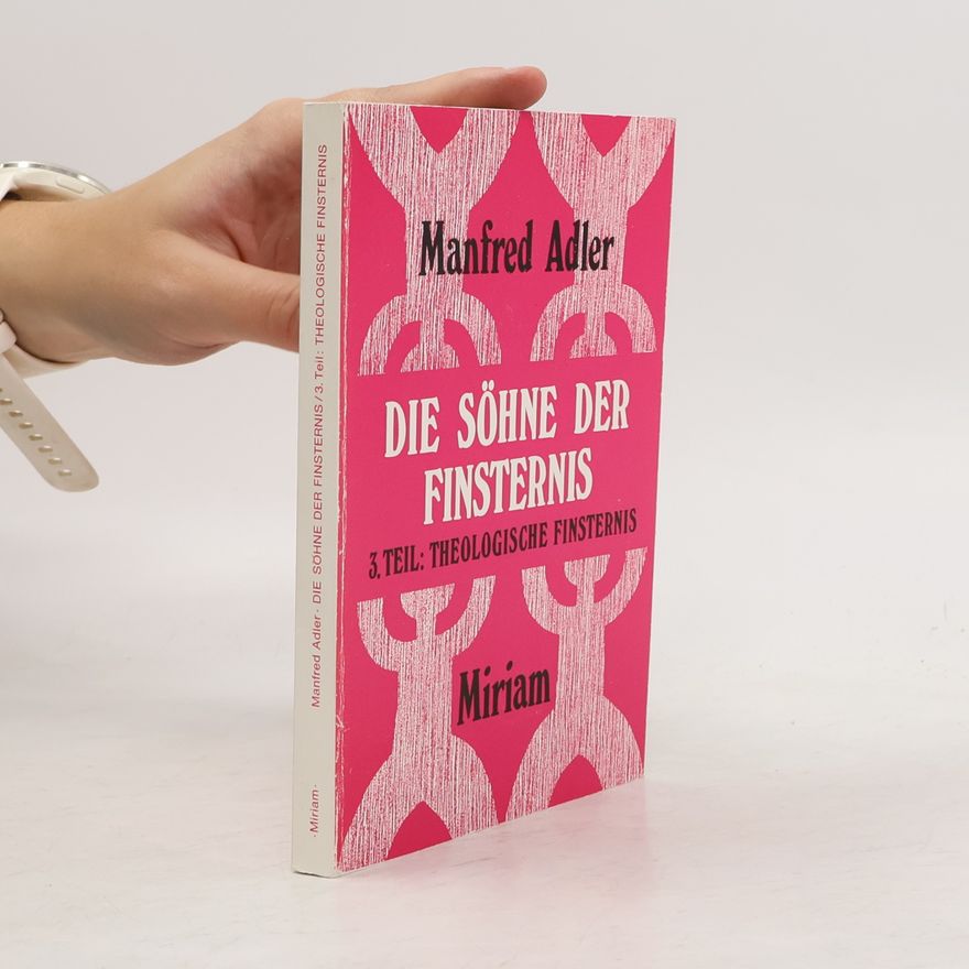 Manfred Adler Die Söhne der Finsternis