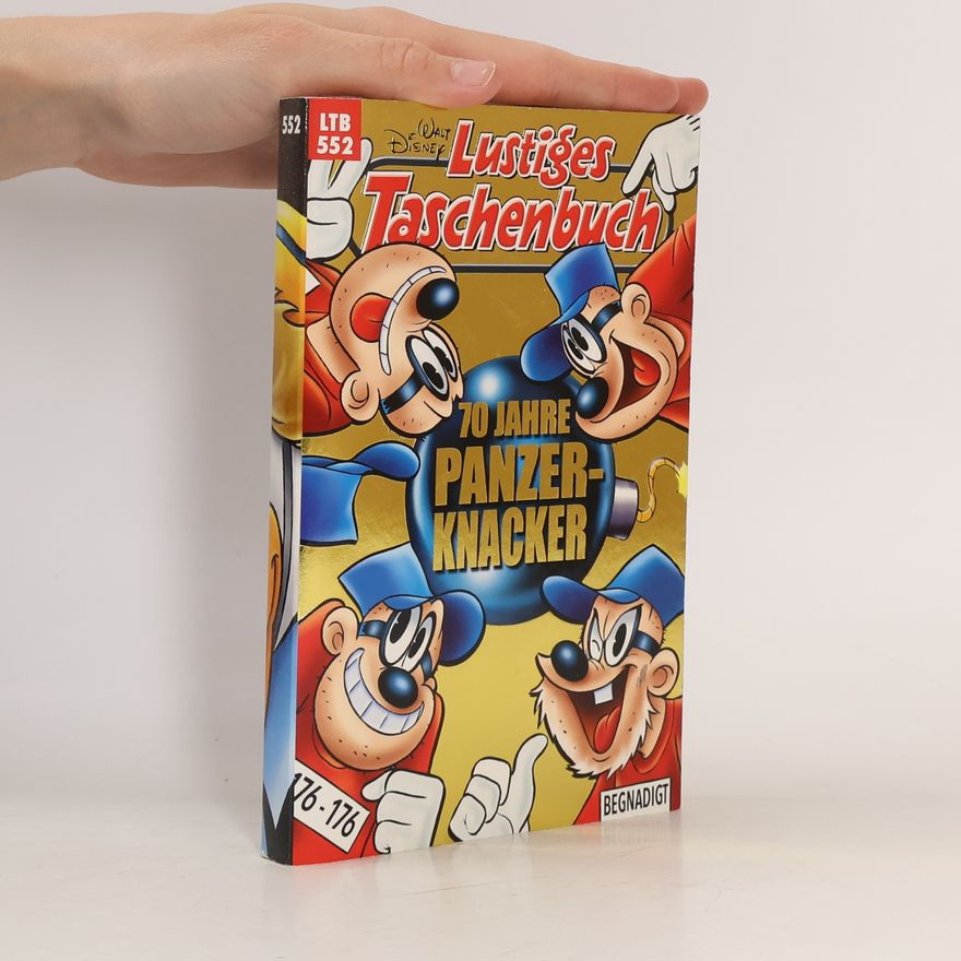 Walt Disney Lustiges Taschenbuch 552. 70 Jahre Panzerknacker
