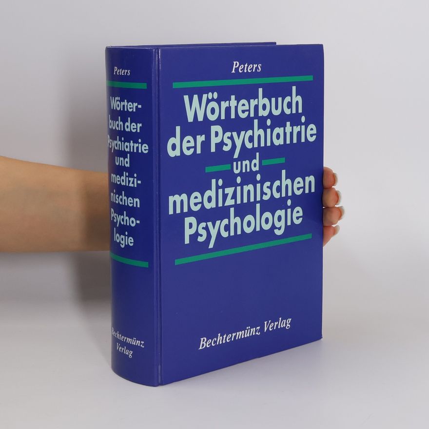 Uwe Henrik Peters Wörterbuch der Psychiatrie und medizinischen Psychologie