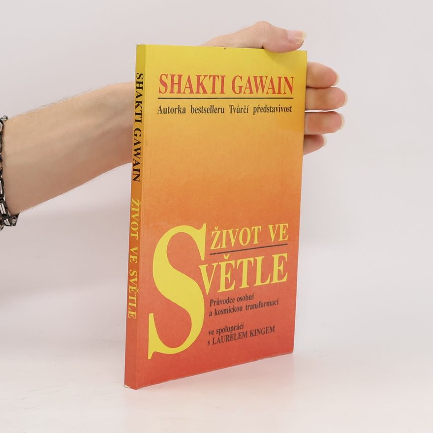 Shakti Gawain Život ve světle