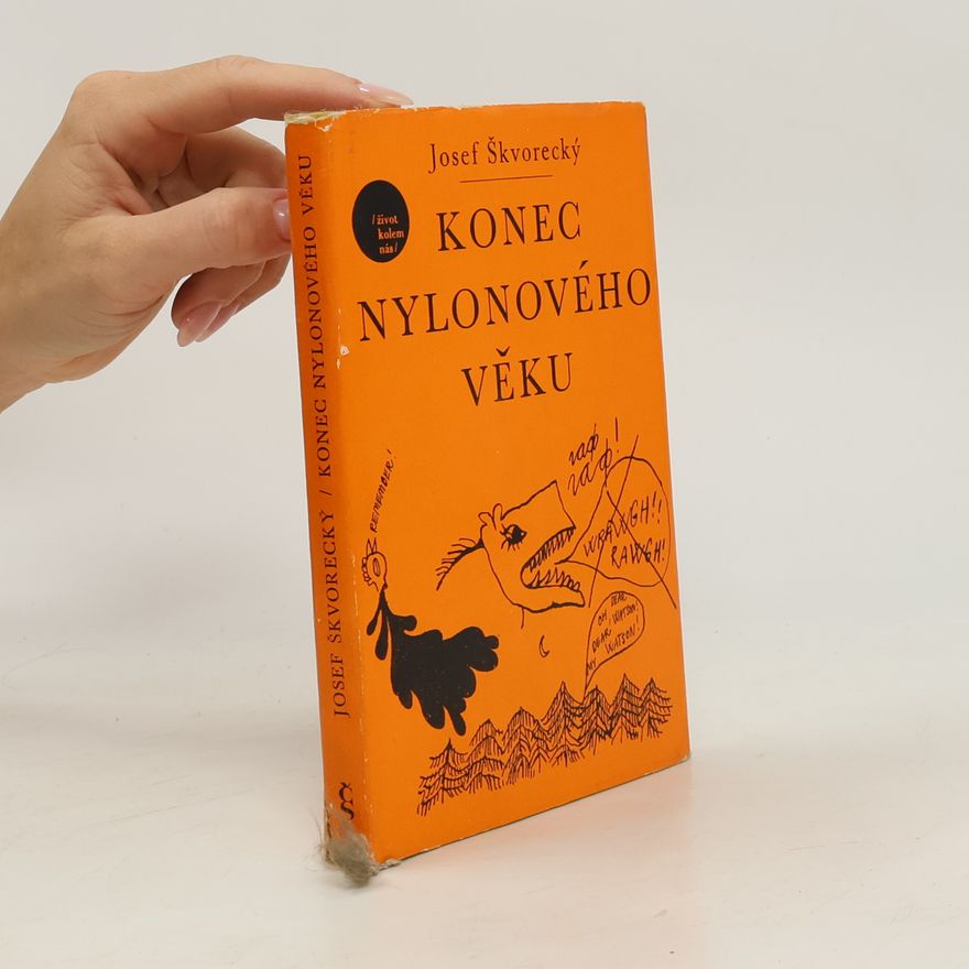 Josef Škvorecký Konec nylonového věku