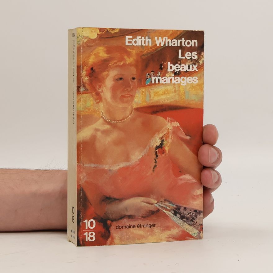 Edith Wharton Les beaux mariages