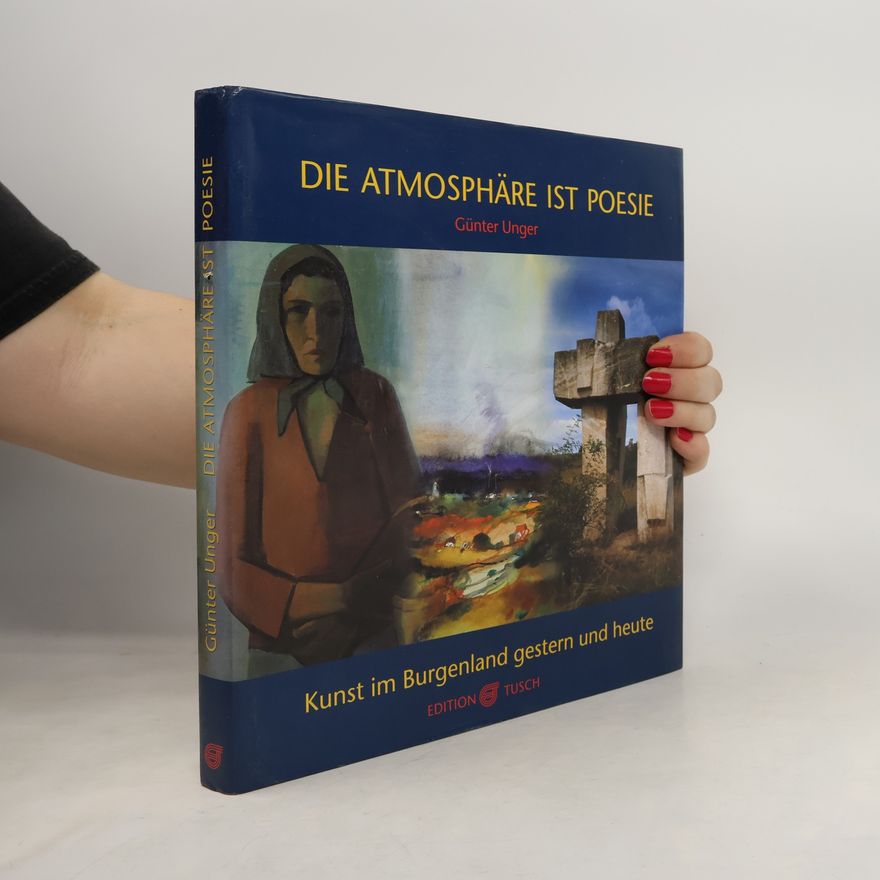 Günter Unger Die Atmosphäre ist Poesie